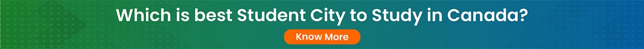 Which is best Student City to Study in Canada?