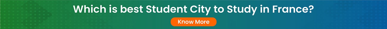Which is best Student City to Study in France?