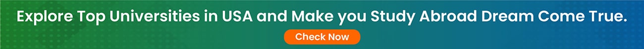 Explore Top Universities in USA and Make you Study Abroad Dream Come True