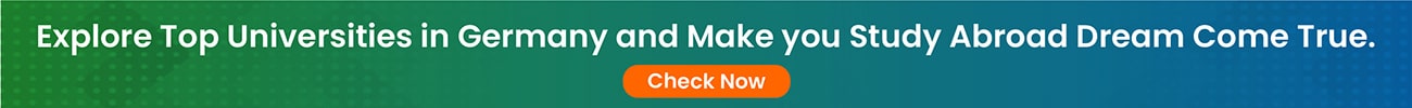 Explore Top Universities in Germany and Make you Study Abroad Dream Come True