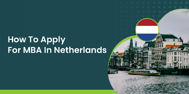 How to Apply For MBA in Netherlands