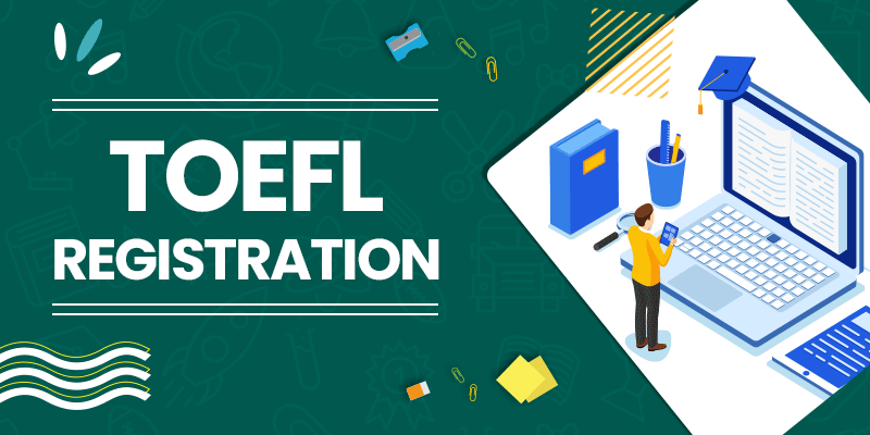 TOEFL Registration