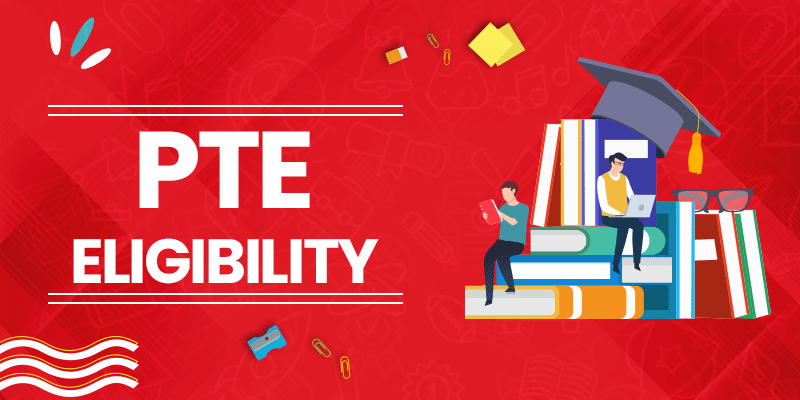 PTE Eligibility